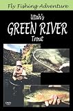Fly Fishing Adventure, Utah's Green River Trout