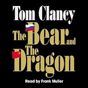 The Bear and the Dragon | Tom Clancy