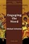 Engaging the Word (The New Church's Teaching Series, Vol. 3)