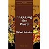 Engaging the Word (The New Church's Teaching Series, Vol. 3)