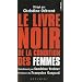 Le livre noir de la condition des femmes