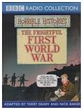 Horrible Histories: The Frightful First World War (BBC Radio Collection)