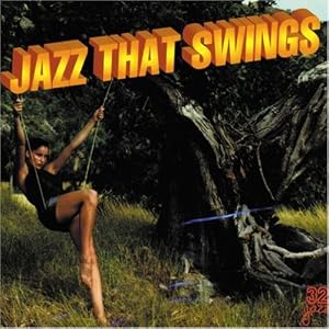 Jazz That Swings by Eddie Harris, Modern Jazz Quartet, Red Garland, Sonny Criss, and David Fathead Newman (Audio CD - 1999)