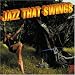 Jazz That Swings, Vol. 1