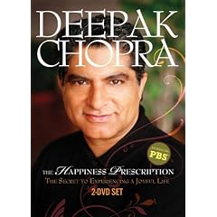 Deepak Chopra: The Happiness Prescription