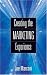 Creating the Marketing Experience: New Strategies for Building Relationships with Your Target Market by Joe Marconi