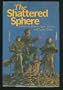 The Shattered Sphere