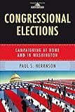 Congressional elections : campaigning at home and in Washington