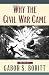 Why the Civil War Came (Gettysburg Civil War Institute Books)