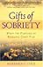 The Gifts of Sobriety: When Promises of Recovery Come True