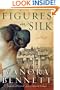 Figures in Silk: A Novel