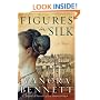 Figures in Silk: A Novel