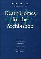 Death Comes for the Archbishop (Willa Cather Scholarly Edition)