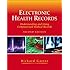 Electronic Health Records: Understanding and Using Computerized Medical Records (2nd Edition)