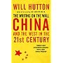 The Writing on the Wall: China and the West in the 21st Century