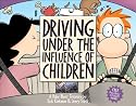 Driving Under the Influence of Children: A Baby Blues Treasury