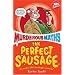 The Perfect Sausage and Other Fundamental Formulas (Murderous Maths)