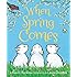 When Spring Comes