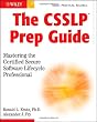 The CSSLP Prep Guide: Mastering the Certified Secure Software Lifecycle Professional