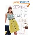 Sewing in a Straight Line: Quick and Crafty Projects You Can Make by Simply Sewing Straight