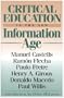 Critical Education in the New Information Age