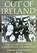 Out of Ireland - The Story of Emigration into America