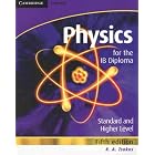 Physics for the IB Diploma (IB) by  K. A. Tsokos