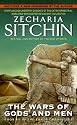 The Wars of Gods and Men: Book III of the Earth Chronicles (The Earth Chronicles)