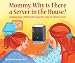 Mommy, Why is There a Server in the House?