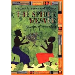 The Spider Weaver: A Legend Of Kente Cloth