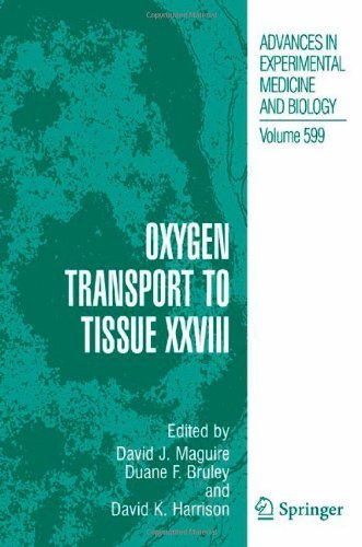 Oxygen Transport to Tissue XXVIII: 599 (Advances in Experimental Medicine and Biology)