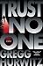 Trust No One (Kindle Edition)