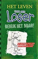 Bekijk het maar! (Het leven van een Loser)