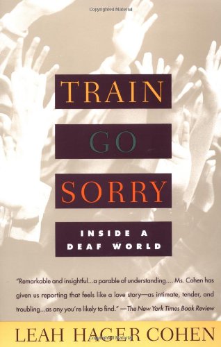 Train Go Sorry: Inside a Deaf World