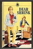 Dear shrink