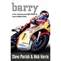 Barry: The Story of Motorcycling Legend, Barry Sheene