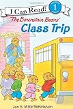 The Berenstain Bears' Class Trip (I Can Read Book 1)