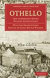Othello: The Cambridge Dover Wilson Shakespeare (Cambridge Library Collection - Literary  Studies)