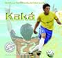 Kak (World Soccer Stars / Estrellas del Ftbol Mundial) (Spanish Edition)