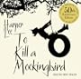 To Kill A Mockingbird: 50th Anniversary edition