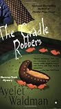 The Cradle Robbers (Mommy-track) [Mass Market Paperback]