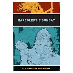 Narcoleptic Sunday by Jeremy Haun and Brian Koschak