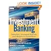 Investment Banking: Valuation, Leveraged Buyouts, and Mergers and Acquisitions (Wiley Desktop Editions)