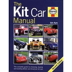 Kit Car Manual: The Complete Guide to Choosing, Buying and Building British and American Kit Cars