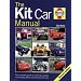 Kit Car Manual: The Complete Guide to Choosing, Buying and Building British and American Kit Cars (2nd Edition)