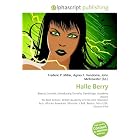 Halle Berry: Beauty Contest, Introducing Dorothy Dandridge, Academy... by Frederic P. Miller, Agnes F. Vandome, and John McBrewster