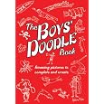 The Boys' Doodle Book: Amazing Pictures to Complete and Create