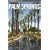 Insiders' Guide to Palm Springs (Insiders' Guide Series)