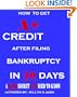 How To Get A+ Credit After Filing Bankruptcy In 30 Days: A Rare Secret You Need To Know