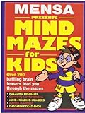 Mensa presents mind mazes for kids